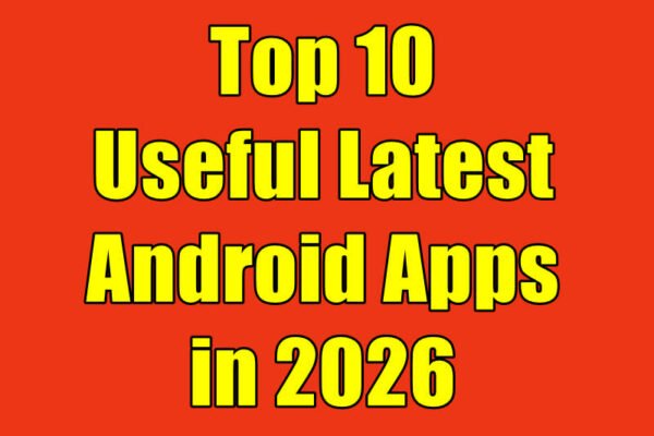 7 Must-Have Android Apps for Productivity & Lifestyle in 2026
